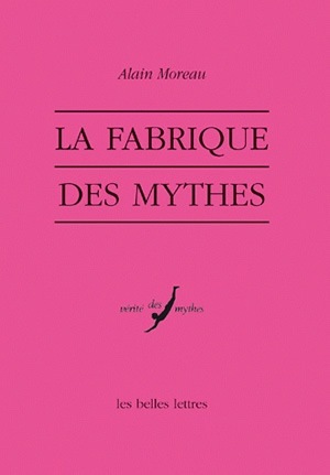 Picture of La Fabrique des mythes