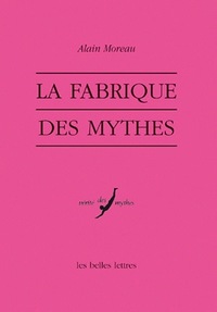 Picture of La Fabrique des mythes