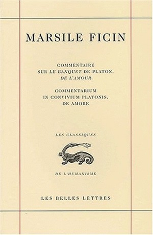Picture of Commentaire sur le Banquet de Platon, De l'amour / Commentarium in convivium platonis, De Amore