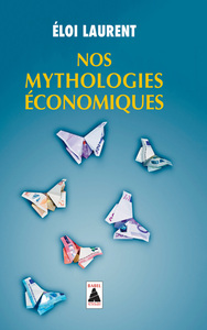 Image de Nos mythologies économiques