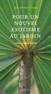 Picture of Pour un nouvel exotisme au jardin