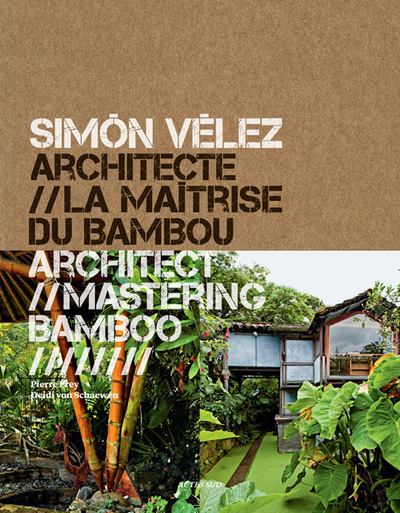 Picture of Simon Vélez architecte // La maitrise du bambou