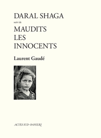 Image de Daral Shaga suivi de Maudits les Innocents