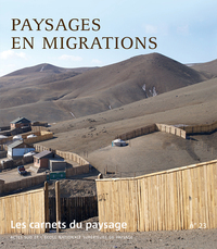 Picture of Les Carnets du paysage n° 23 - Paysages en migrations