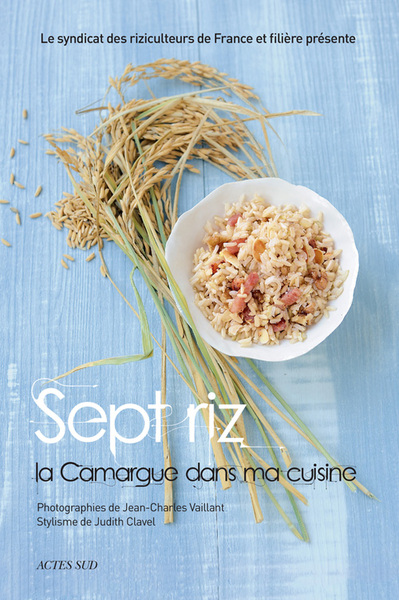 Picture of Sept riz, la Camargue dans ma cuisine