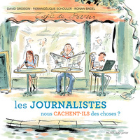 Picture of Les journalistes nous cachent-ils des choses ?