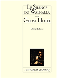 Image de Le Silence du Walhalla suivi de Ghost Hotel