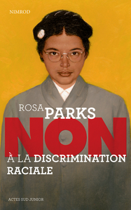 Picture of Rosa Parks : "Non à la discrimination raciale"