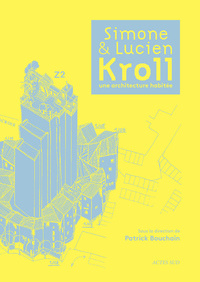 Picture of Simone et Lucien Kroll, une architecture habitée