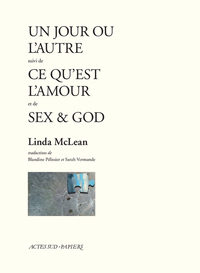 Image de Un jour ou l'autre suivi de Ce qu'est l'amour et Sex & God
