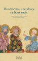 Image de Historiettes, anecdotes et bons mots