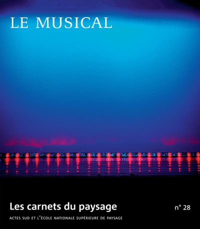Picture of Les carnets du paysage n° 28 - Le musical