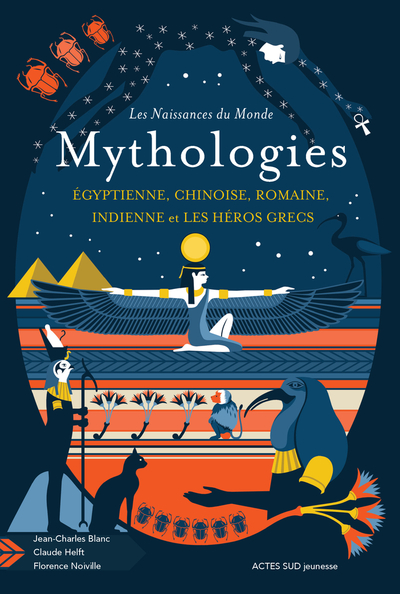 Image de Les naissances du monde - Mythologies chinoise, indienne, égyptienne, romaine, et les héros grecs