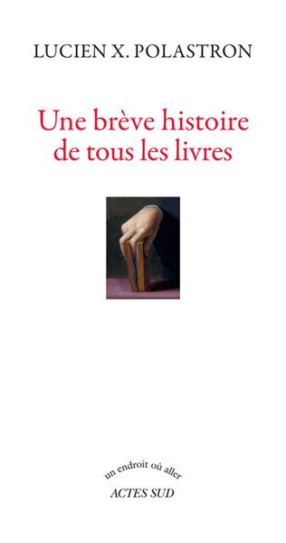 Picture of Une brève histoire de tous les livres