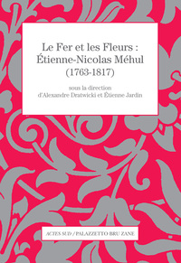 Picture of Le Fer et les Fleurs - Étienne-Nicolas Méhul