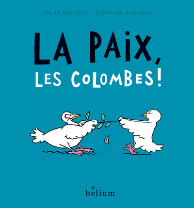 Picture of La paix, les colombes !