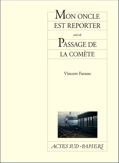 Image de Mon oncle est reporter suivi de Passage de la comète