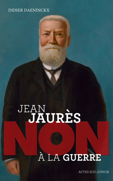 Picture of Jean Jaurès : "Non à la guerre"
