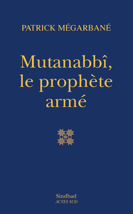 Image de Mutanabbî, le prophète armé