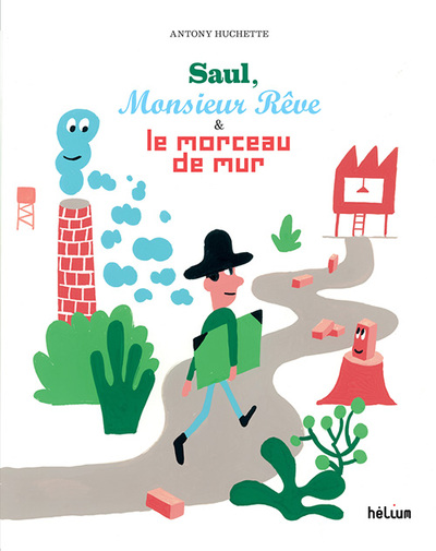 Image de Saul, Monsieur Rêve et le morceau de mur