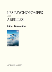 Image de Les psychopompes suivi de Abeilles