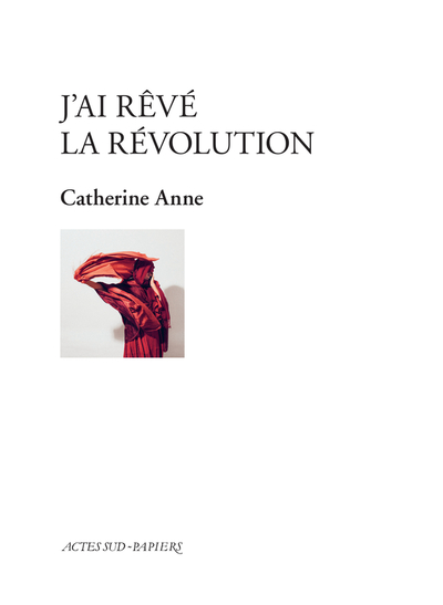 Picture of J'ai rêvé la révolution