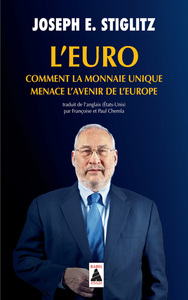 Picture of L'Euro : comment la monnaie unique menace l'avenir de l'Europe