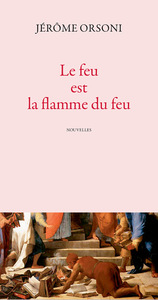 Picture of Le feu est la flamme du feu