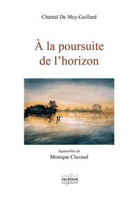 Picture of À la poursuite de l'horizon