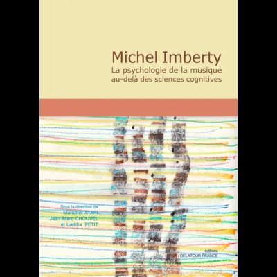 Picture of Michel Imberty - La psychologie de la musique au-delà des sciences cognitives