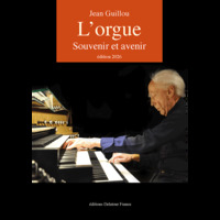 Image de L'orgue, souvenir et avenir