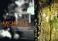 Picture of Archipels - ce qu'il nous faut de latitude