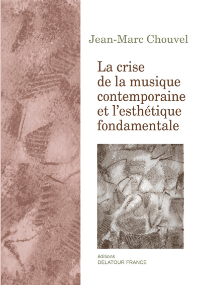 Picture of La crise de la musique contemporaine et l'esthétique fondamentale