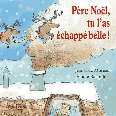 Image de Père Noël, tu l'as échappé belle !