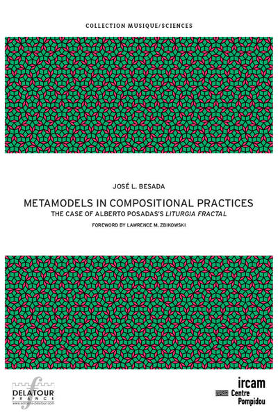 Image de Metamodels in compositional practices - the case of Alberto Posada's "Liturgia fractal"