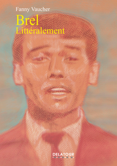 Image de Brel, littéralement