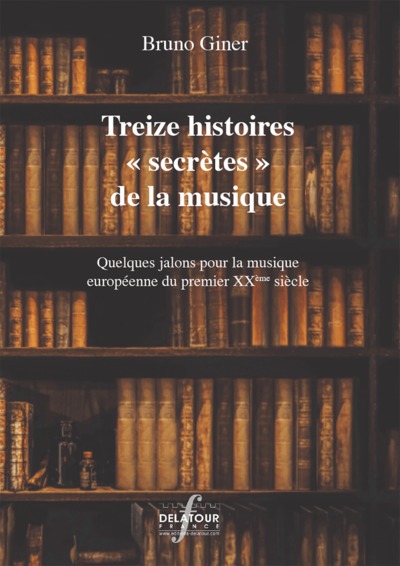 Image de Treize histoires secrètes de la musique