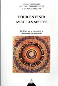 Picture of Pour en finir avec les sectes - Le débat sur le rapport de la commission parlementaire