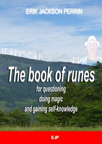Picture of The book of runes for questioning, doing magic and gaining self-knowledge