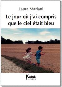 Picture of Le jour où j'ai compris que le ciel était bleu
