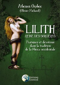 Image de Lilith - Reine des Sorcières - Pratiques et dévotions dans la tradition de la Wicca occidentale