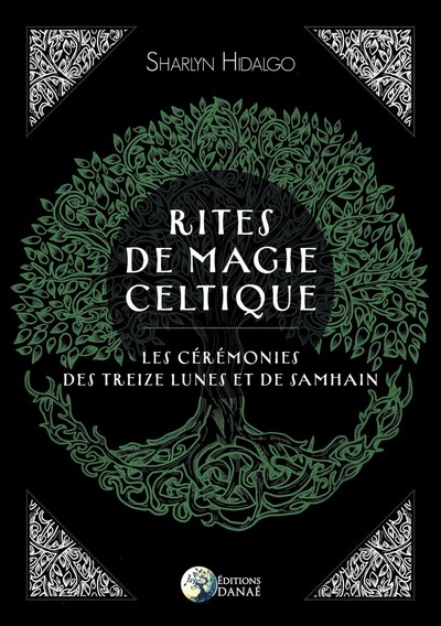 Picture of Rites de magie celtique - Les cérémonies des treize lunes et de Samhain