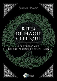 Picture of Rites de magie celtique - Les cérémonies des treize lunes et de Samhain