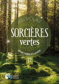 Image de Sorcières vertes Tome 2 - Entre ombre et lumière