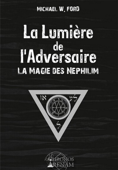 Image de La lumière de l'adversaire - La magie des Néphilim