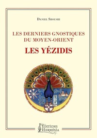 Image de Les derniers gnostiques du Moyen-Orient - Les Yézidis