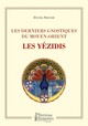 Image de Les derniers gnostiques du Moyen-Orient - Les Yézidis