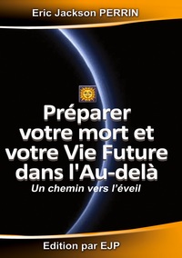 Picture of Préparer votre mort et votre vie future dans l'au-delà