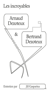 Image de Les incroyables Arnaud & Bertrand Dezoteux