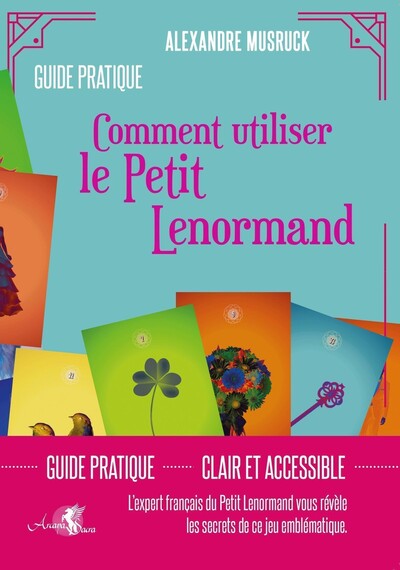 Image de Comment utiliser le Petit Lenormand - Guide pratique